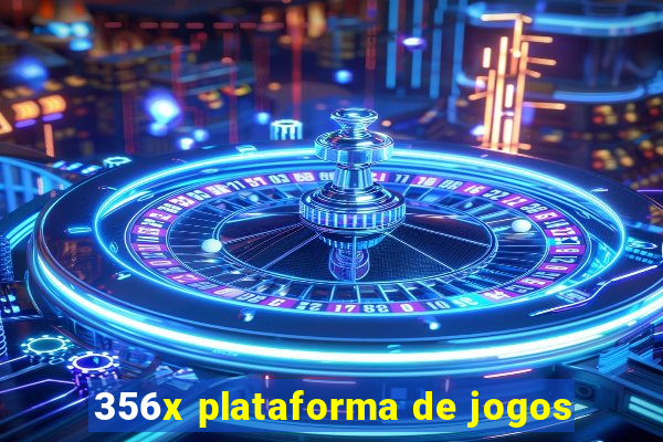 356x plataforma de jogos